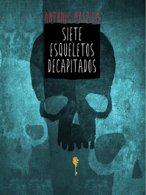 cover image of Siete esqueletos decapitados